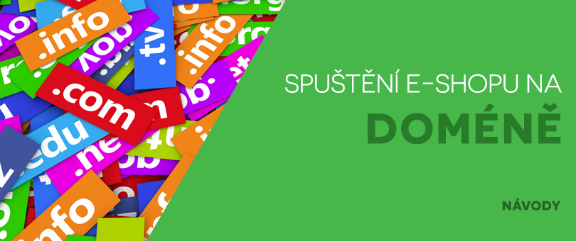 Spuštění e-shopu na vlastní doméně