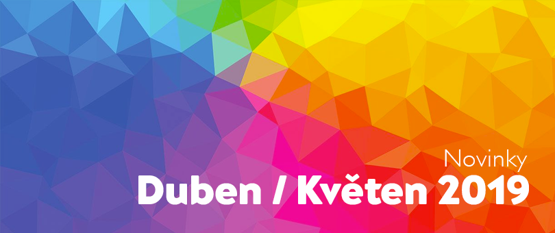 Novinky duben / květen